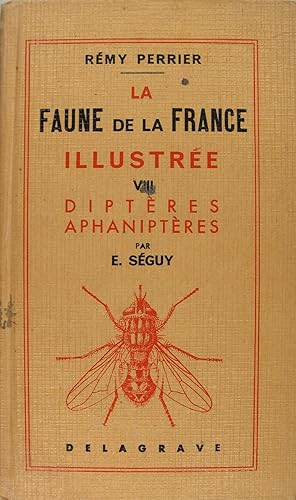 La faune de la france illustrée - Diptères - Aphaniptères. VIII.