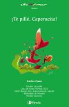 Imagen del vendedor de Te pill, Caperucita! a la venta por Agapea Libros