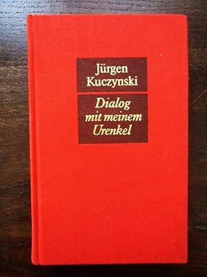 Seller image for Dialog mit meinem Urenkel. Neunzehn Briefe und ein Tagebuch for sale by Rudi Euchler Buchhandlung & Antiquariat