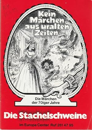 Imagen del vendedor de Programmheft KEIN MRCHEN AUS URALTEN ZEITEN. Die Mrchen der 70ziger Jahre Die Stachelschweine zeigen ihr 41. Programm a la venta por Programmhefte24 Schauspiel und Musiktheater der letzten 150 Jahre