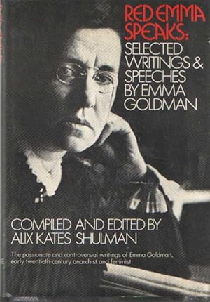 Seller image for Red Emma Speaks: Selected Writings & Speeches Comp & ed. by Alix Kates Shulman for sale by Bij tij en ontij ...