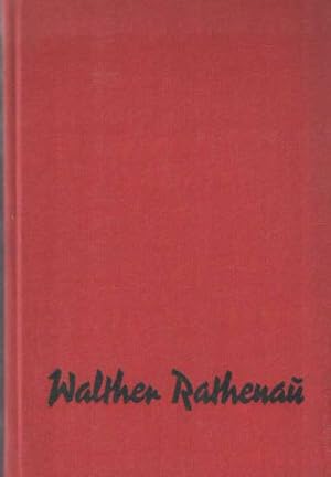 Walther Rathenau Schriften. Mit einem Beitrag von Golo Mann