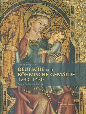 Bild des Verkäufers für Deutsche und Bohmische Gemalde 1230-1430: Kritischer Bestandskatalog zum Verkauf von Librodifaccia
