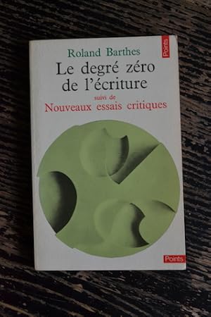 Seller image for Le degr zro de l'criture - Suivi de Nouveaux essais critiques for sale by Un livre en poche