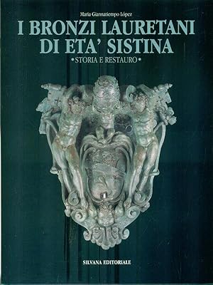 Bild des Verkufers fr I bronzi lauretani di eta' sistina: storia e restauro zum Verkauf von Librodifaccia