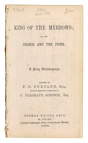 Bild des Verkufers fr King of the Merrows; or, The Prince and the Piper. A fairy extravaganza. Written by F.C. Burnand, from an original plot constructed by J. Palgrave Simpson. zum Verkauf von Jarndyce, The 19th Century Booksellers