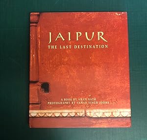 Imagen del vendedor de Jaipur: The Last Destination a la venta por Old Hall Bookshop, ABA ILAB PBFA BA