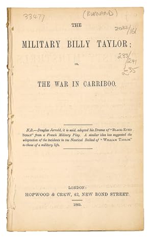 Bild des Verkufers fr The Military Billy Taylor; or, The War in Carriboo. zum Verkauf von Jarndyce, The 19th Century Booksellers