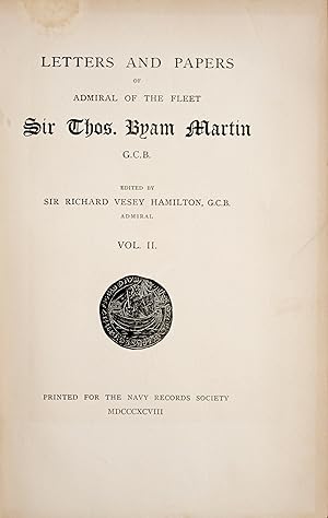 Bild des Verkufers fr Letters and Papers of Admiral of the Fleet Sir Thos. Byam Martin GCB, Volume II zum Verkauf von Chesil Books