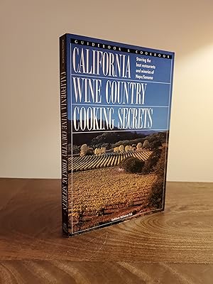 California Wine Country Cooking Secrets: Great Recipes for Fabulous Farmhouse Food - LRBP