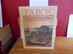 PABOS; SUR LA TRACE DE NOS ANCETRES, INCLUANT LES SECTEURS DE PABOS MILLS, CHANDLER, PABOS, SAINT...