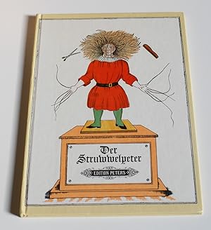 Seller image for Der Struwwelpeter oder lustige Geschichten und drollige Bilder von Heinrich Hoffmann mit der Musik von Siegfried Khler. for sale by Antiquariat Diderot