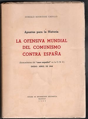 Imagen del vendedor de LA OFENSIVA MUNDIAL DEL COMUNISMO CONTRA ESPAA a la venta por LIBRERIA ANTICUARIO BELLVER MADRID