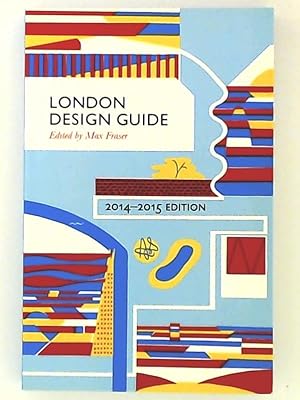 Imagen del vendedor de London Design Guide 2014-2015 a la venta por Leserstrahl  (Preise inkl. MwSt.)