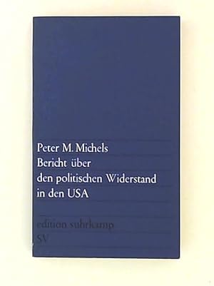 Bild des Verkufers fr Bericht ber den politischen Widerstand in den USA zum Verkauf von Leserstrahl  (Preise inkl. MwSt.)