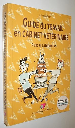 Bild des Verkufers fr GUIDE DU TRAVAIL EN CABINET VETERINAIRE zum Verkauf von UNIO11 IMPORT S.L.