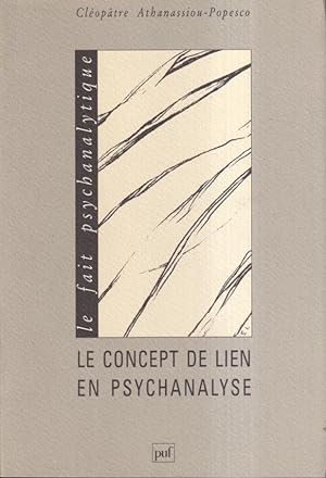 Imagen del vendedor de Le concept de lien en psychanalyse a la venta por PRISCA