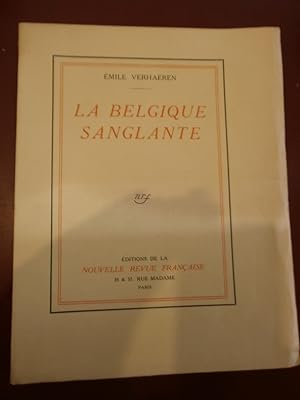 Emile Verhaeren : La Belgique sanglante. (Edition Originale sur grand papier.)