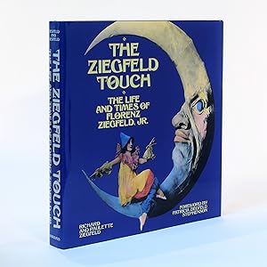 The Ziegfeld Touch: The Life and Times of Florenz Ziegfeld, Jr.