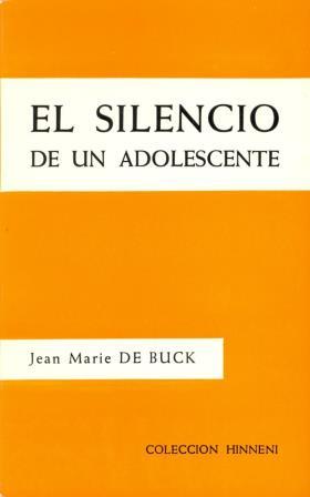 Imagen del vendedor de EL SILENCIO DE UN ADOLESCENTE a la venta por ALZOFORA LIBROS