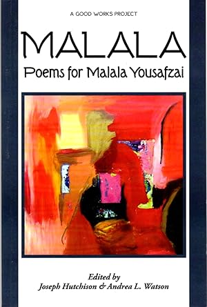 Seller image for Malala: Poems for Malala Youszafzai for sale by Clausen Books, RMABA