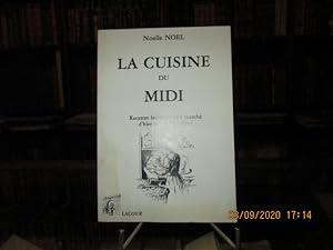 Immagine del venditore per La cuisine du Midi.Recettes faciles et bon march d'hier et d'aujourd'hui venduto da Librairie FAUGUET
