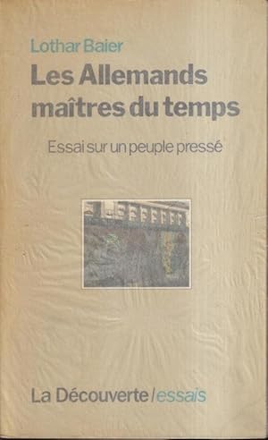 Seller image for Les Allemands matres du temps : essai sur un peuple press for sale by PRISCA