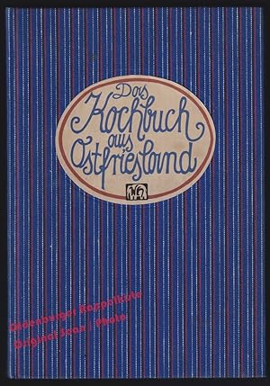 Das Kochbuch aus Ostfriesland - Haar, Annelene von der