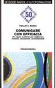 Seller image for Comunicare Con Efficacia. 50 Regole Pratiche Per Migliorare Riunioni, Documenti, Presentazioni for sale by Libro Co. Italia Srl