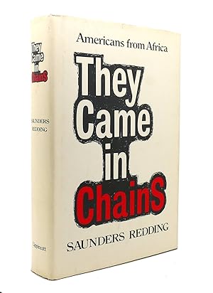 Bild des Verkufers fr THEY CAME IN CHAINS Americans from Africa zum Verkauf von Rare Book Cellar