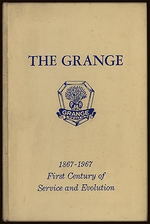 THE GRANGE: 1867-1967; First Century of Service and Evolution [Georgia, Vermont Grange association]