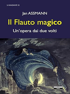 Seller image for Il flauto magico. Un'opera dai due volti. for sale by Libro Co. Italia Srl