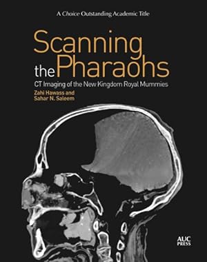 Seller image for Scanning the Pharaohs : CT Imaging of the New Kingdom Royal Mummies for sale by GreatBookPricesUK