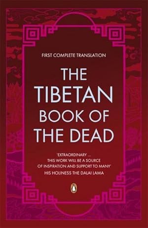 Bild des Verkufers fr The Tibetan Book of the Dead : First Complete Translation zum Verkauf von AHA-BUCH GmbH