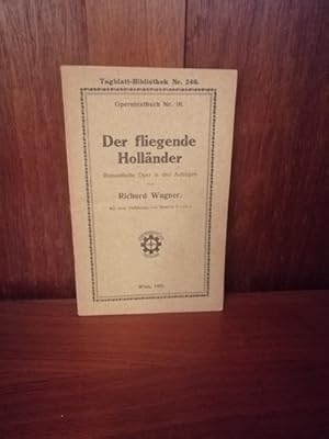 Der fliegende Holländer - Operntextbuch Nr. 16 Mit einer Einführung von Heinrich Kralik,