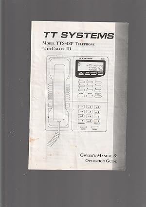 Imagen del vendedor de TT SYSTEMS Model TTS-48P Telephoe with Called ID OWNER'S MANUAL & OPEATION GUIDE a la venta por Meir Turner