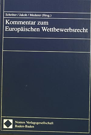 Immagine del venditore per Kommentar zum Europischen Wettbewerbsrecht. venduto da books4less (Versandantiquariat Petra Gros GmbH & Co. KG)
