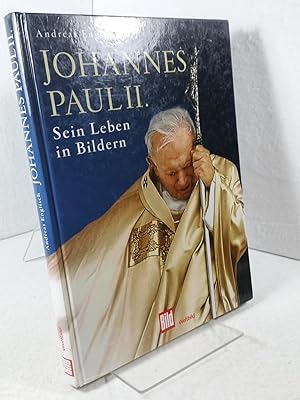 Johannes Paul II. : sein Leben in Bildern hrsg. von Andreas Englisch. [Übers.: Joanna Mink ; Iwon...