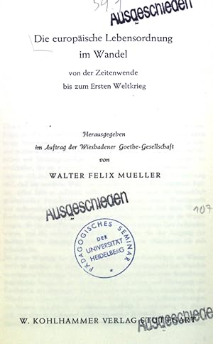 Seller image for Die europische Lebensordnung im Wandel von der Zeitenwende bis zum Ersten Weltkrieg. for sale by books4less (Versandantiquariat Petra Gros GmbH & Co. KG)