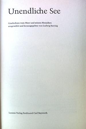 Seller image for Unendliche See. Geschichten vom Meer und seinen Menschen. for sale by books4less (Versandantiquariat Petra Gros GmbH & Co. KG)
