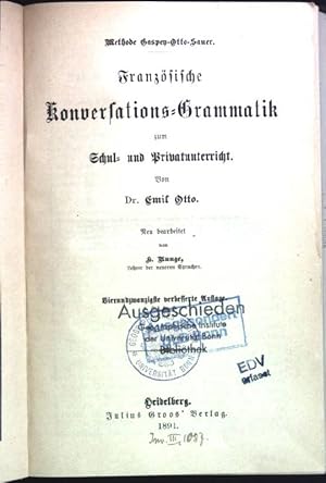 Bild des Verkufers fr Franzsische Konversations-Grammatik zum Schul- und Privatunterricht. zum Verkauf von books4less (Versandantiquariat Petra Gros GmbH & Co. KG)