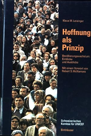 Imagen del vendedor de Hoffnung als Prinzip : Bevlkerungswachstum: Einblicke und Ausblicke. a la venta por books4less (Versandantiquariat Petra Gros GmbH & Co. KG)