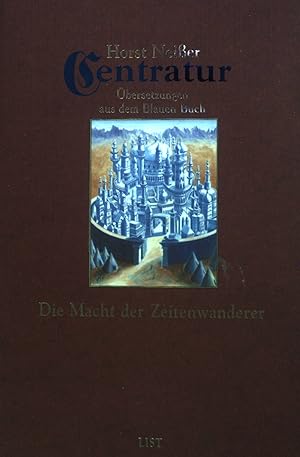 Bild des Verkufers fr Centratur; Teil: 2., Die Macht der Zeitenwanderer. zum Verkauf von books4less (Versandantiquariat Petra Gros GmbH & Co. KG)