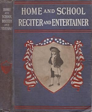 Seller image for Home and School, Reciter and Entertainer for sale by Americana Books, ABAA