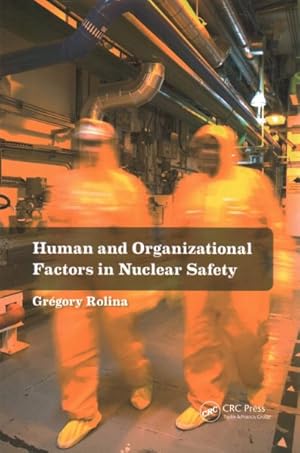 Seller image for Human and Organizational Factors in Nuclear Safety : The French Approach to Safety Assessments for sale by GreatBookPrices