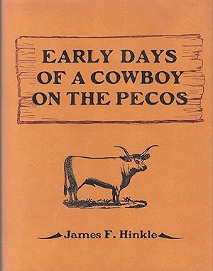 Bild des Verkufers fr Early Days of a Cowboy on the Pecos zum Verkauf von Ken Sanders Rare Books, ABAA