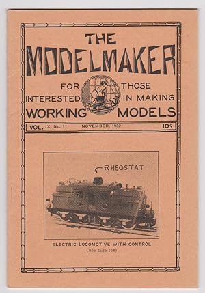 Bild des Verkufers fr The Modelmaker: for Those Interested in Making Working Models Volume IX, Number 11, November 1932 zum Verkauf von Courtney McElvogue Crafts& Vintage Finds