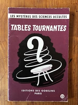 Bild des Verkufers fr Tables tournantes zum Verkauf von Librairie des Possibles