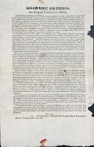 BRIGADE ORDERS. 6th BRIGADE CONNECTICUT MILITIA. [caption title, followed by six paragraphs of text]