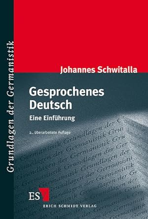 Gesprochenes Deutsch: Eine Einführung (Grundlagen der Germanistik (GrG), Band 33)